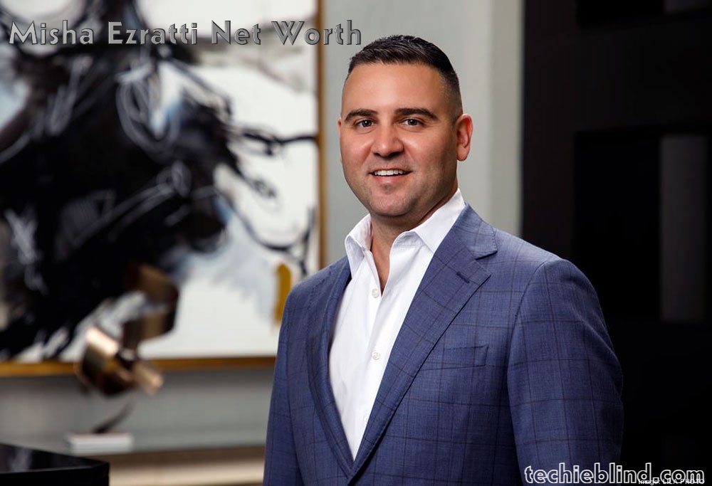 Misha​‍​‌‍​‍‌​‍​‌‍​‍‌ Ezratti Net Worth